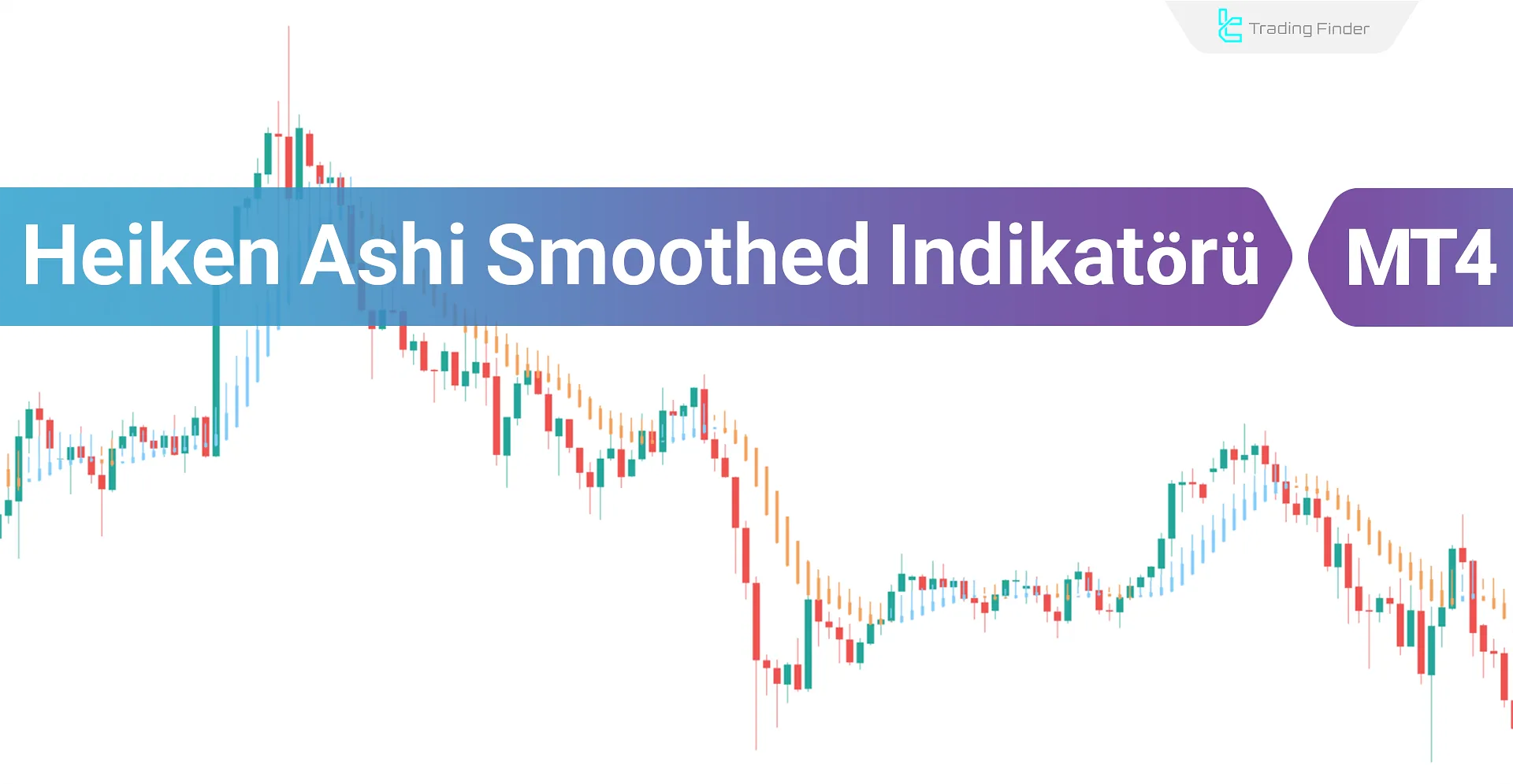 Heiken Ashi Smoothed İndikatörü MT4 için İndir - Ücretsiz - [Tradingfinder]