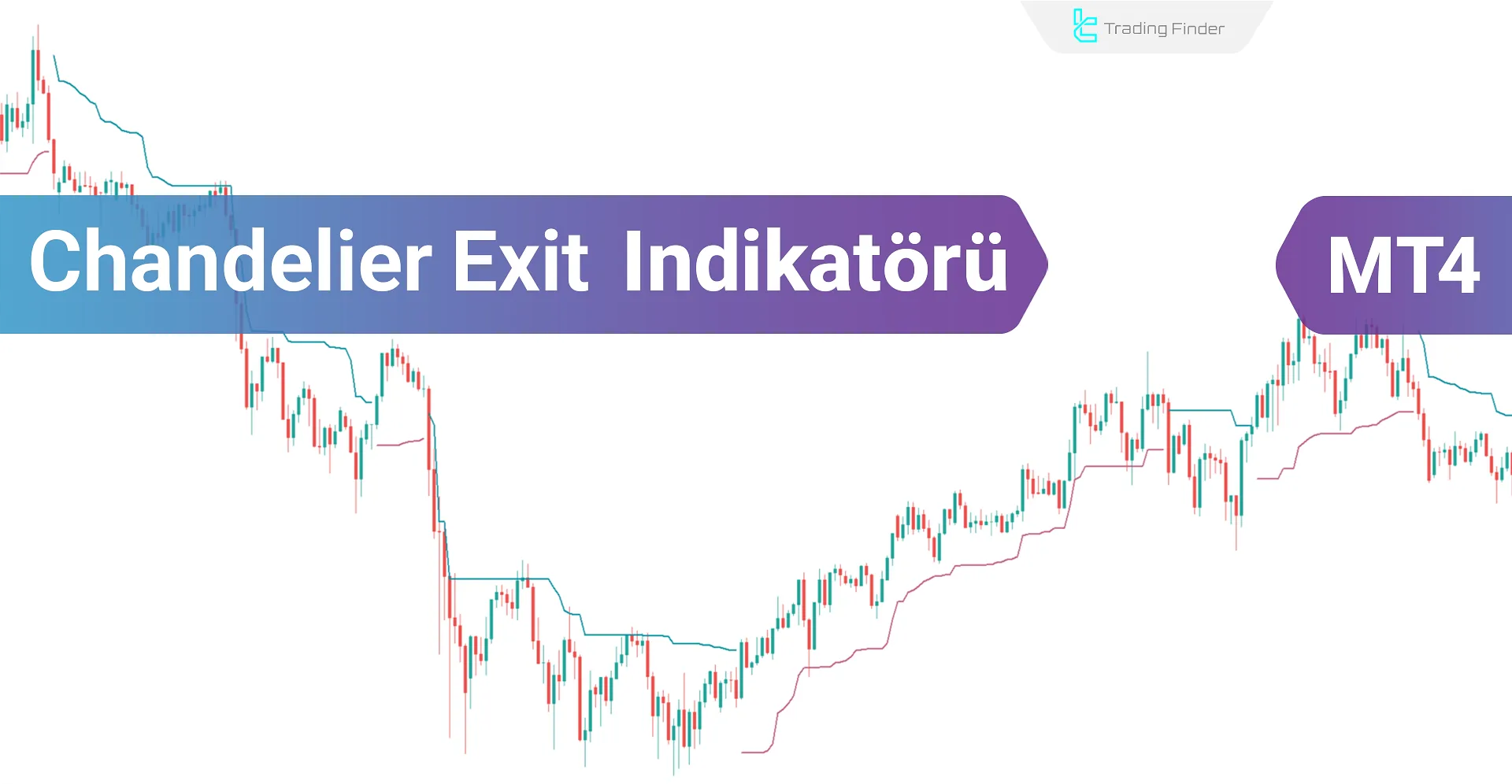 Chandelier Exit Göstergesi MT4 için İndir - Ücretsiz [TradingFinder]