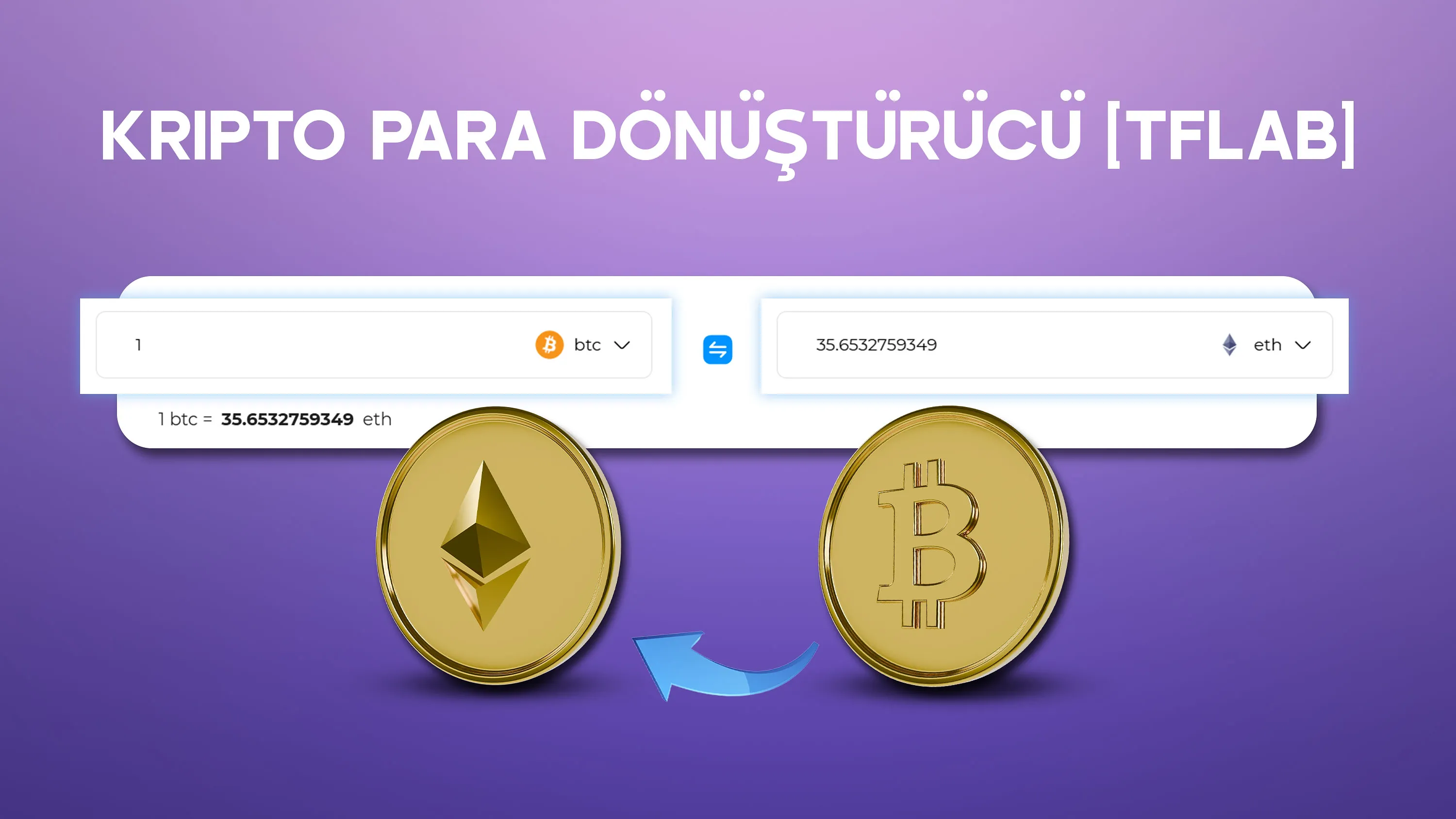 Kripto Para Dönüştürücü | 50+ Dijital Varlık İçin Kur Hesaplayıcı