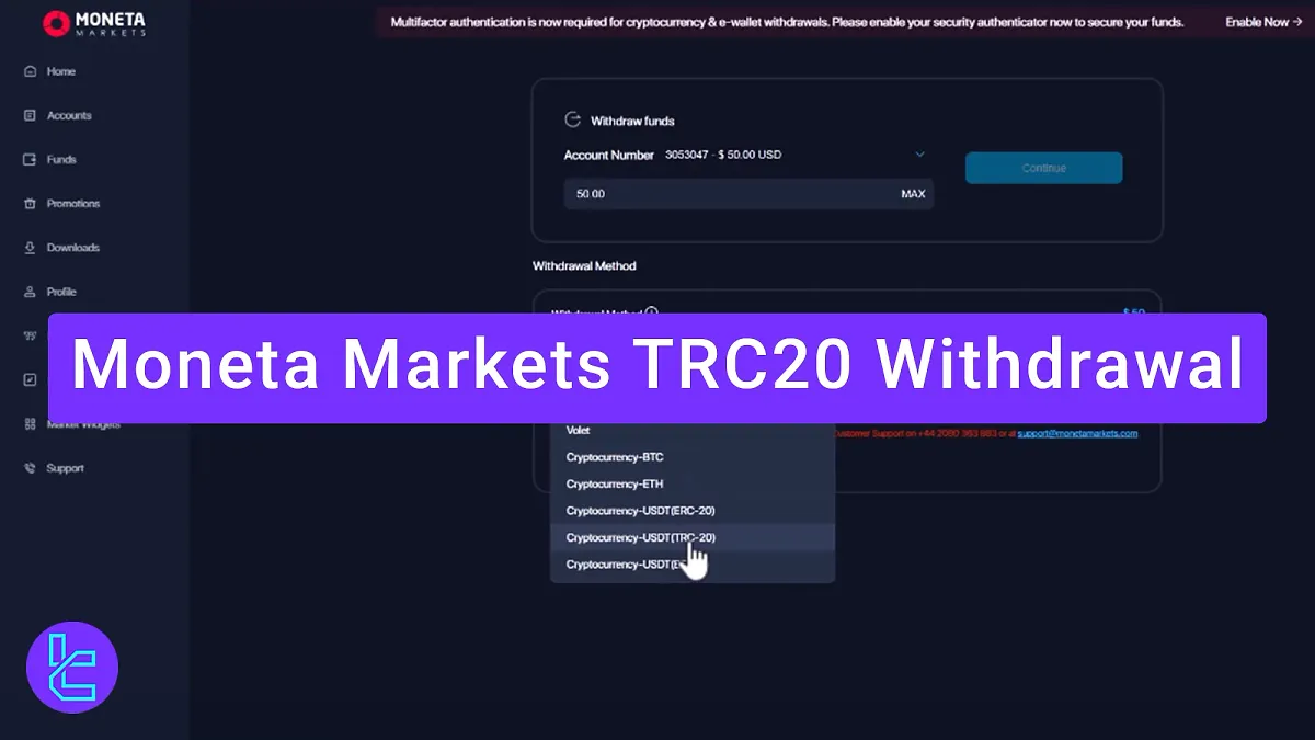 Moneta Markets TRC20 Withdrawal 2025 [3-step Process Including 2FA]