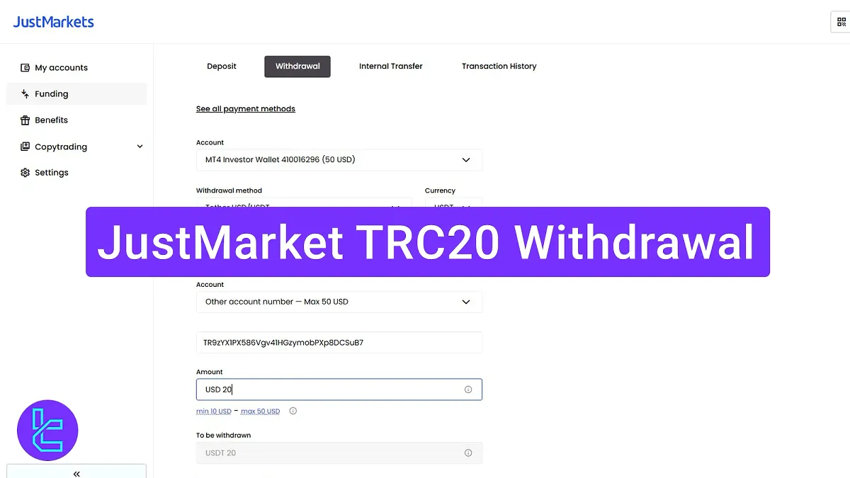JustMarkets TRC20 Withdrawal 2025 [3-Step Process in 5 Minutes]