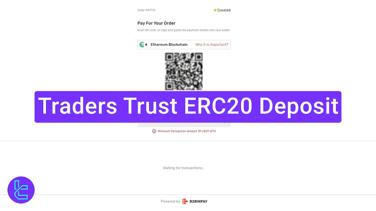 Traders Trust ERC20 Deposit 2025 [3-Step Process, Minimum $10]