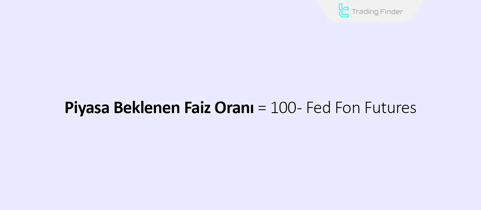 Piyasanın beklediği faiz oranını hesaplama formülü