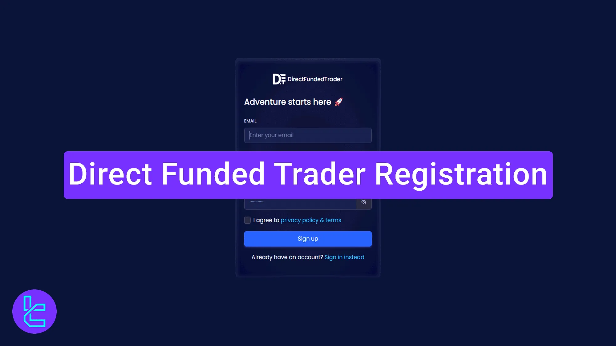 Direct Funded Trader Registration 2025 [Open a Prop Account in 3 Steps]