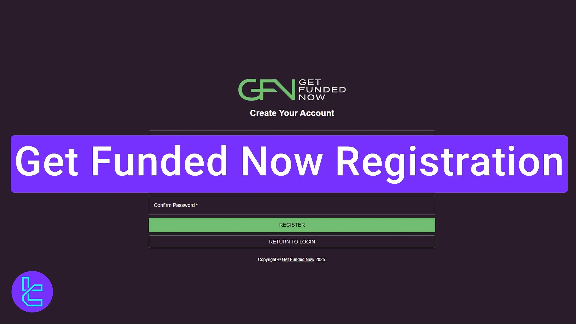 Get Funded Now Registration 2025 [Set Up Prop Trading Account in Just 5 Minutes]