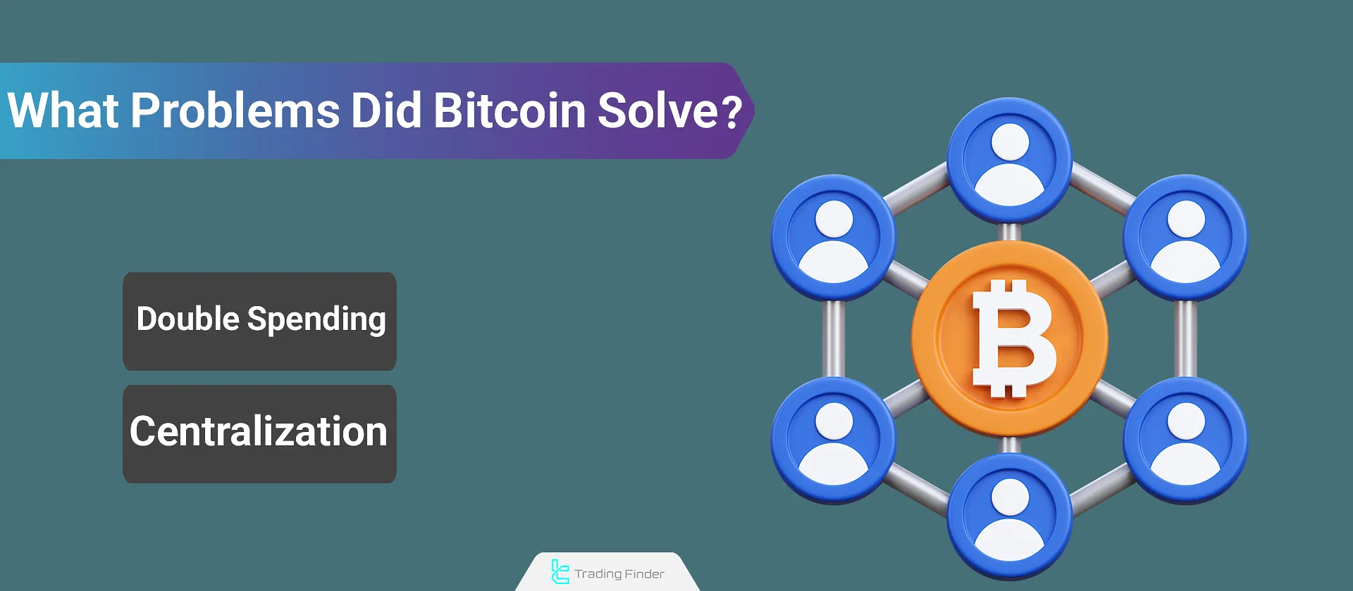 What Problems Did Bitcoin Solve? Solution to Double Spending and Centralization