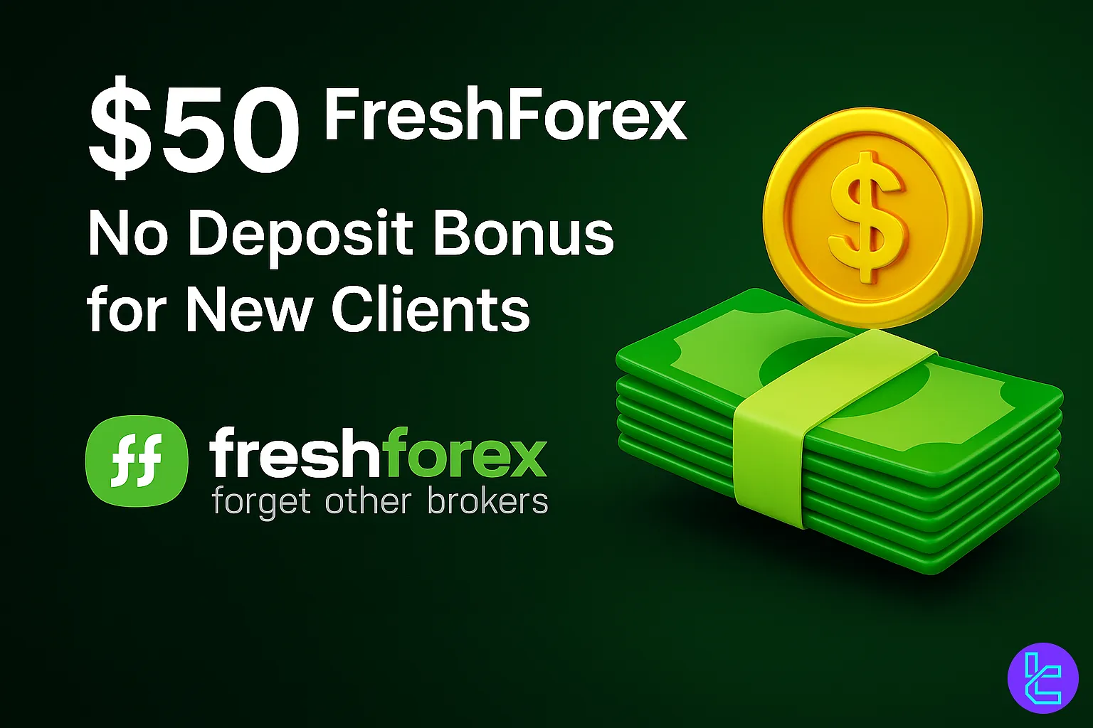 $50 FreshForex No Deposit Bonus for new traders on MT4 platform.