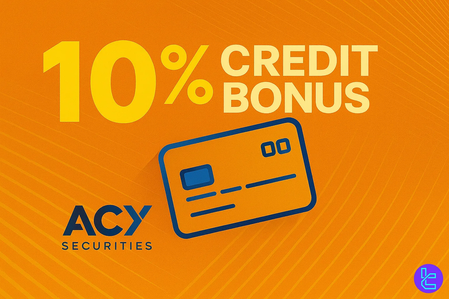 10% Credit Bonus by ACY Securities