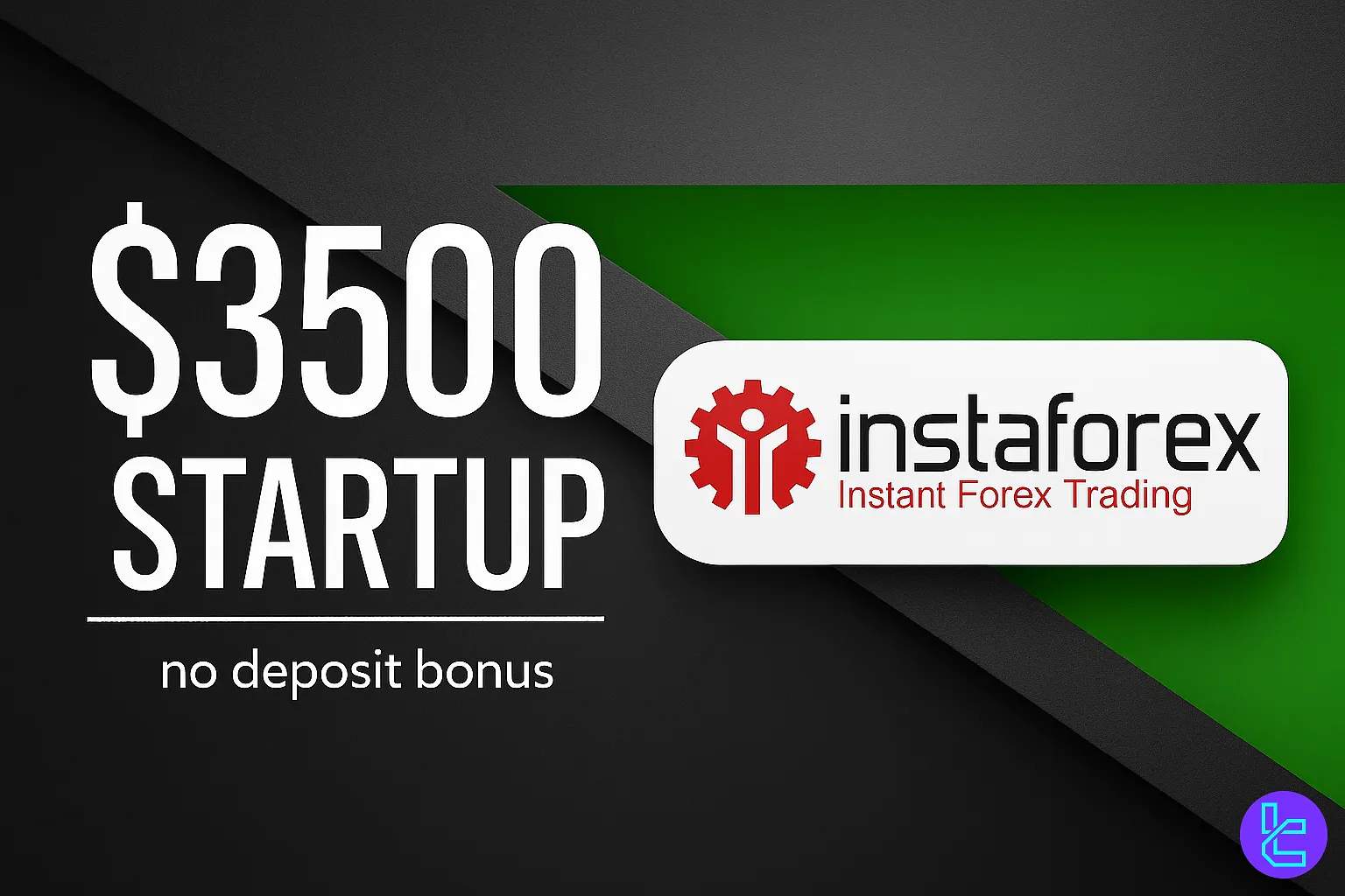 $3500 InstaForex Startup No Deposit Bonus promotion banner