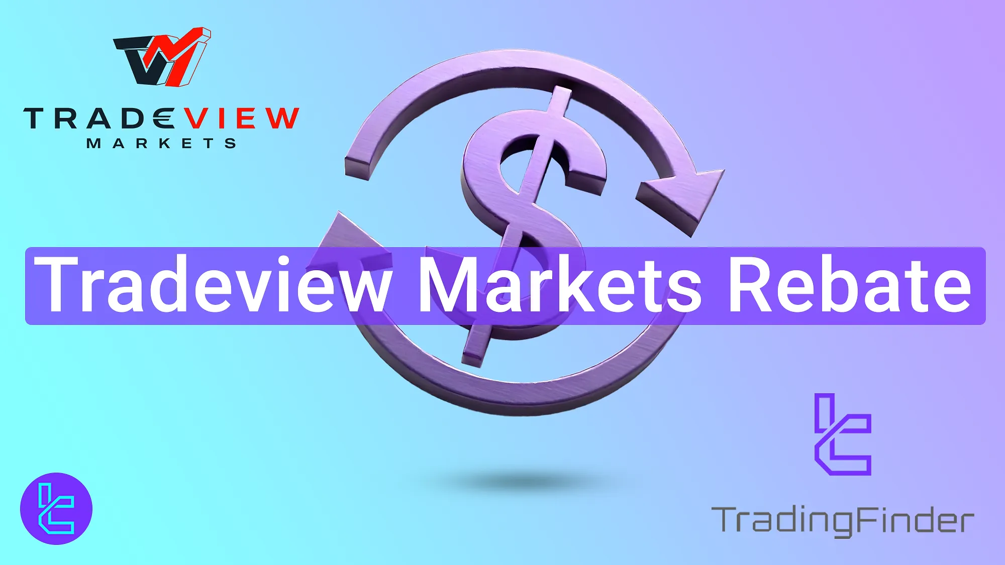 Tradeview Markets Rebate 2025 [Up to 10% Forex Cashback]
