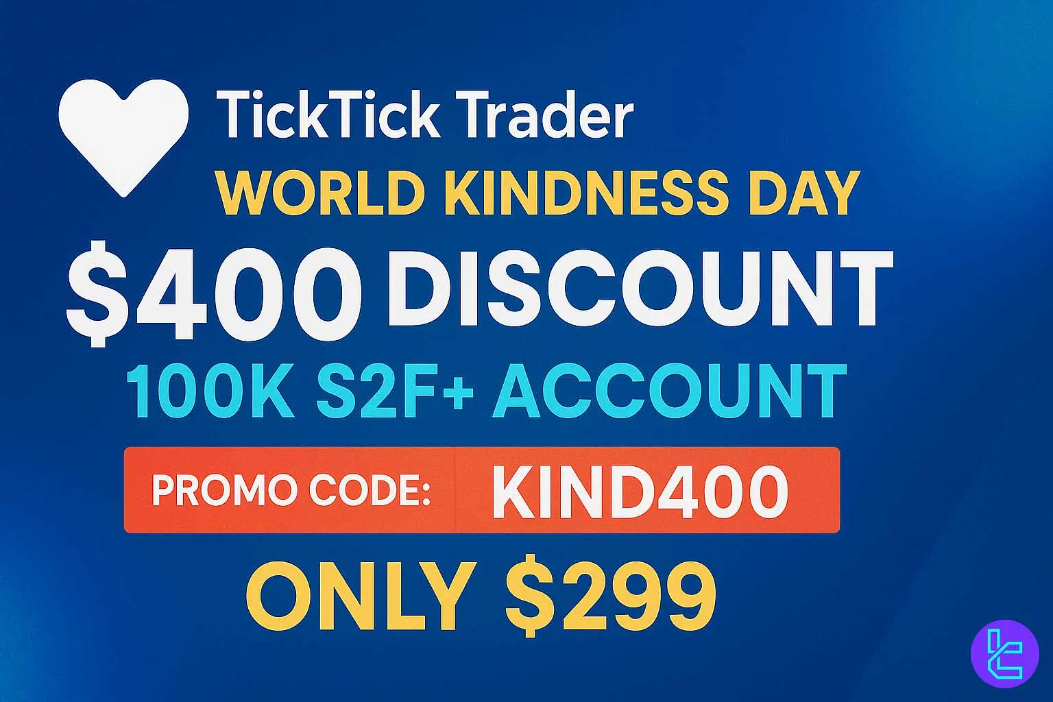Promotional banner for TickTick Trader’s World Kindness Day campaign showing $400 discount