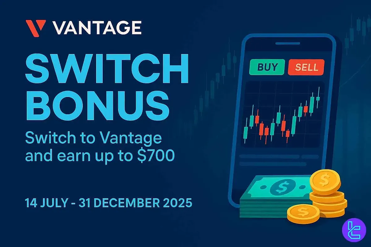 $700 Vantage Markets Bonus [Switch Bonus] - Nov 6th, 2025
