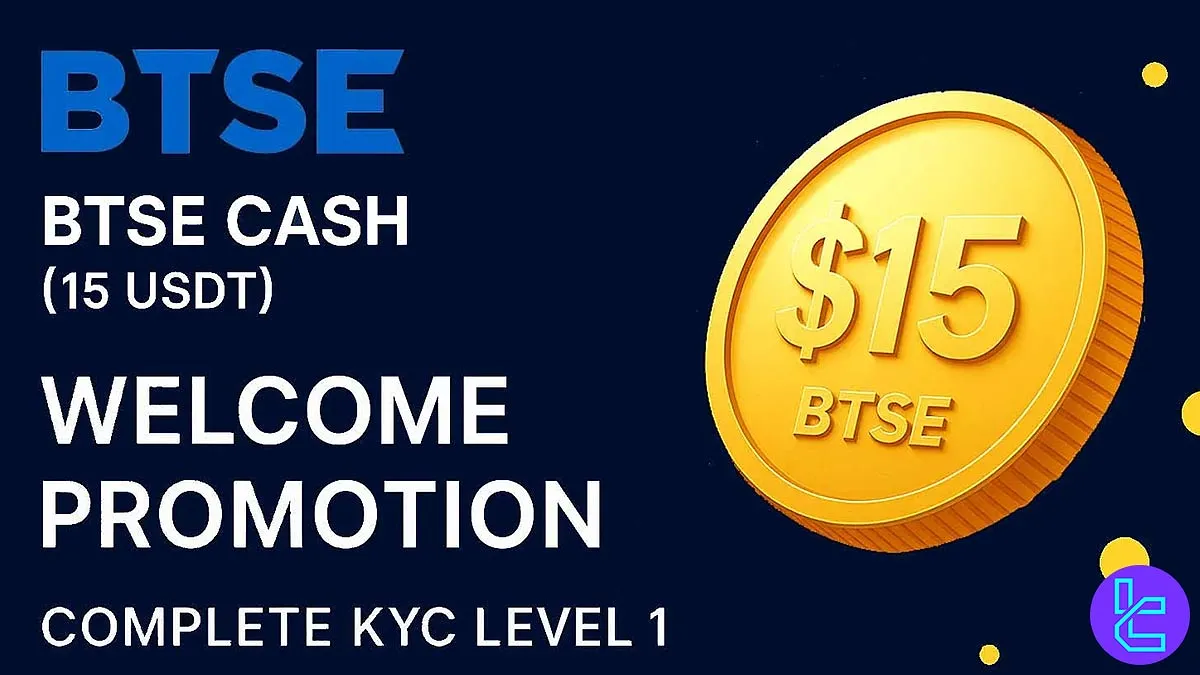 $15 BTSE Bonus KYC Promotion [Instant Reward] – Nov 16th, 2025