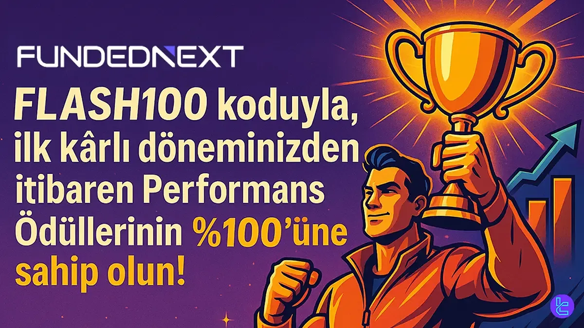 100% FundedNext İndirim Kodu [FLASH100] - (Ödül Payı Teklifi) - Nov 19th, 2025