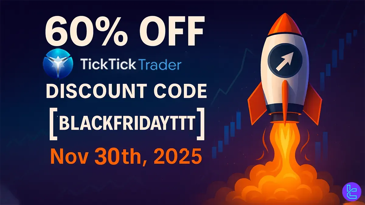60% TickTick Trader Discount Code [BLACKFRIDAYTTT] - Nov 23rd, 2025