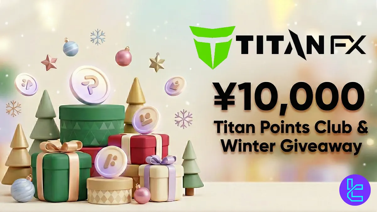 ¥10,000 Titan FX Contest [Titan Points Club & Winter Giveaway] - Dec 24th, 2025