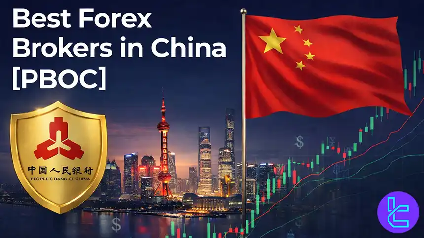 Best Forex Brokers in China 2025 [PBOC] 