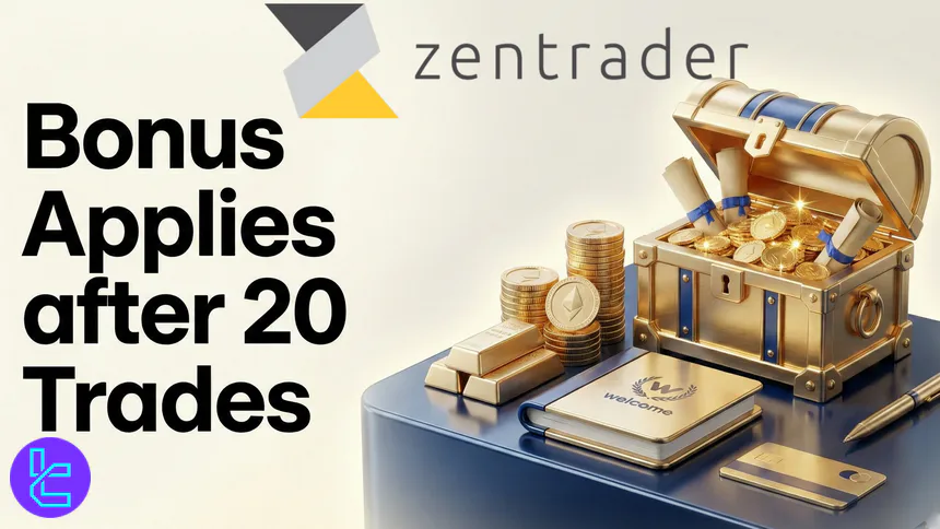 The Zentrader welcome bonus applies after 20 trades