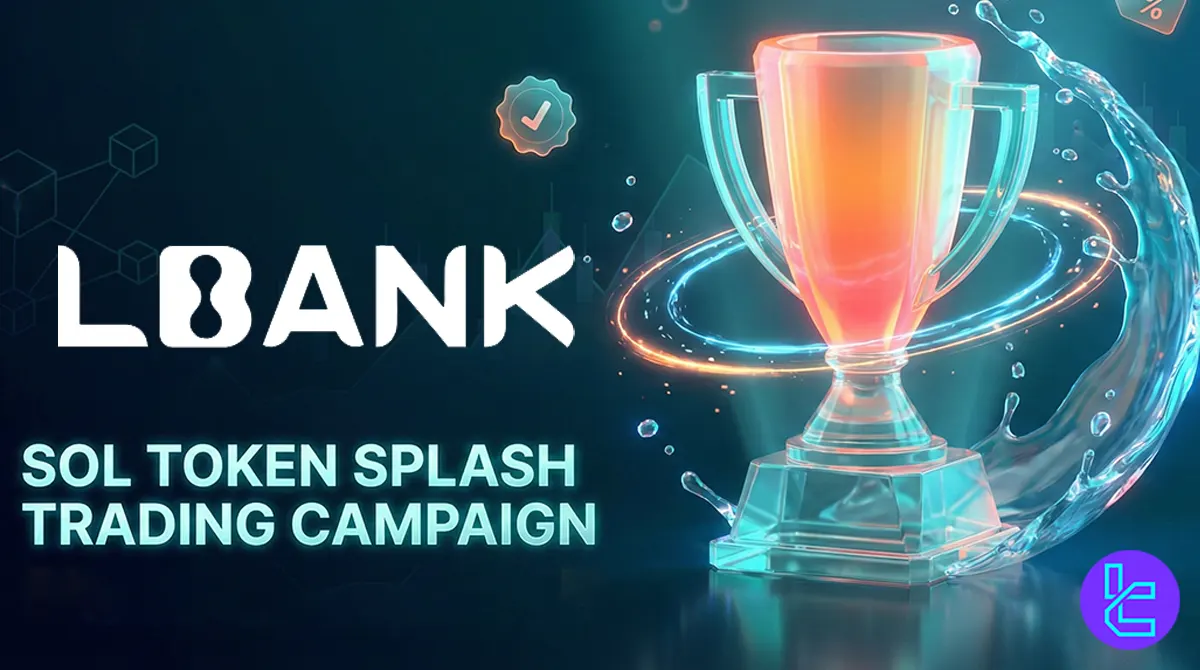 600 SOL LBank Contest [SOL Token Splash Trading Campaign] - Feb 14th, 2026