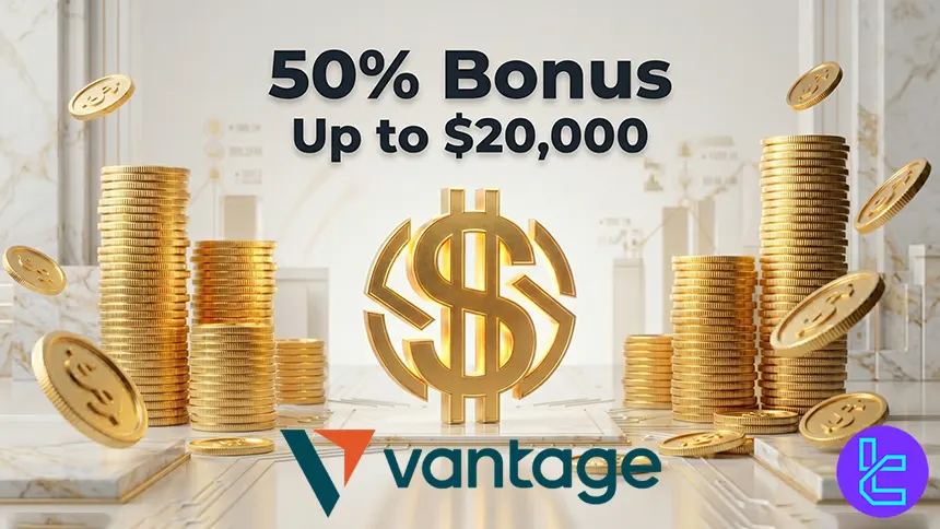 Vantage Markets 50% welcome bonus up to $20,000 boosts trading margin
